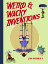 Weird & wacky inventions